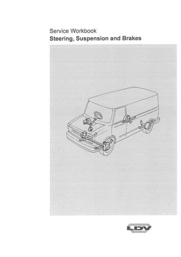 LDV Steering, Suspension and  Brakes Workshop Service Manual