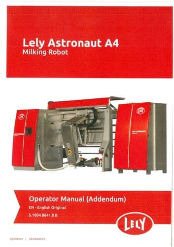 Lely Astronaut Milking Robot A4  Operators Manual