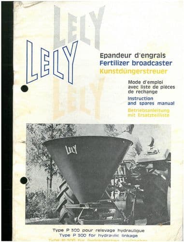 Lely Fertilizer Broadcaster  Spreader Type P300 Operators Manual & Parts List for Hydraulic Linkage