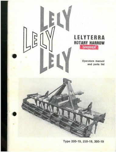 Lely Lelyterra Rotary Harrow Type 200-19 250-19 300-19 Operators Manual with Parts List