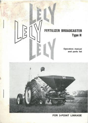 Lely Type H Fertilizer Spreader Operators Manual with Parts List
