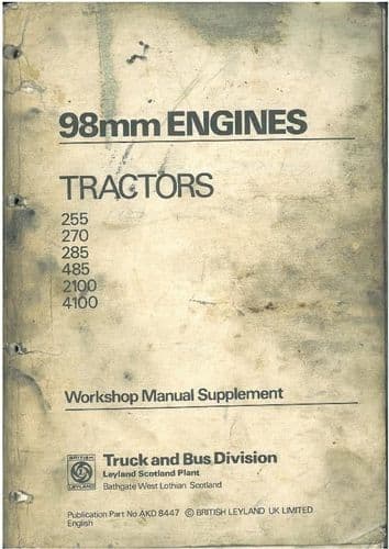 Leyland 98mm Engine as in Tractor 255 270 285 485 2100 4100 Workshop Service Manual