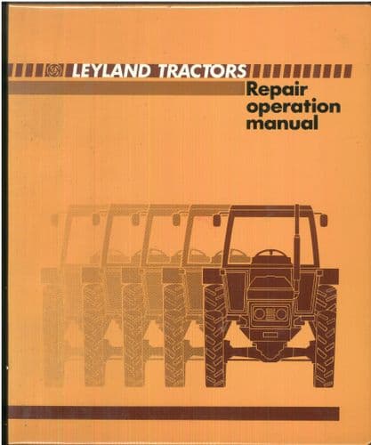 Leyland Tractor 245 262 272 Non Q-Cab 245 262 272 462 472 Synchro Workshop Service Manual - ORIGINAL