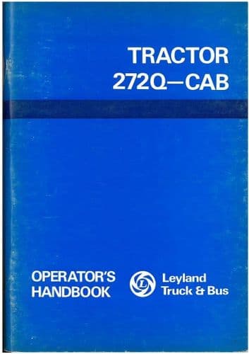 Leyland Tractor 272Q-Cab Operators Manual - 272 Q-Cab