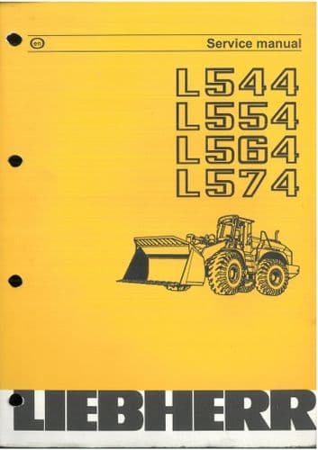 Liebherr Wheel Loader L544 L554 L564 L574 Workshop Service Manual- ORIGINAL
