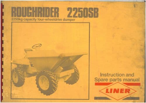Liner Roughrider Dumper 2250SB Operators Manual with Parts List