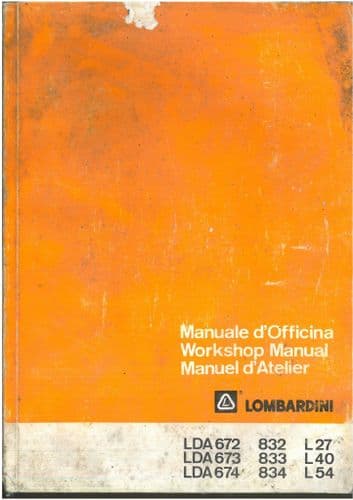 Lombardini Engine LDA672 LDA673 DA674  832 833 834 L27 L40 L54 Workshop Service Manual