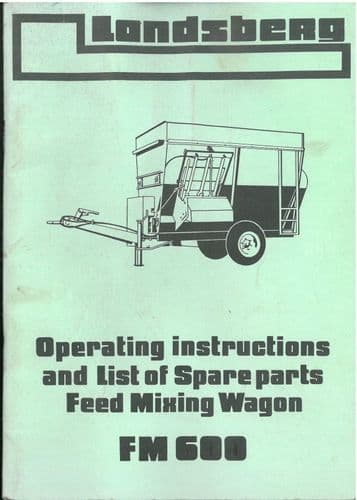 Londsberg Feed Mixing Wagon  FM600 Operator Manual - FM 600