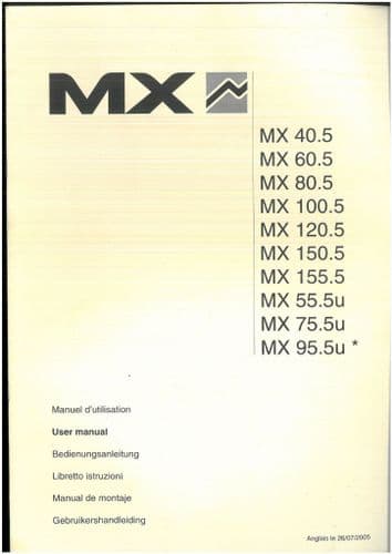 Mailleux Loader MX 40.5 60.5 80.5 100.5 120.5 150.5 155.5 55.5u 75.5u 95.5u* Operators Manual ORIGIN