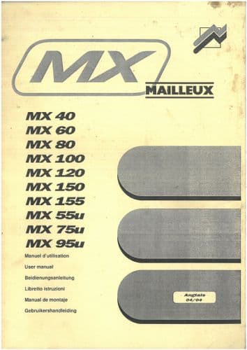 Mailleux Loader MX40 MX60 MX80 MX100 MX120 MX150 MX155 MX55u MX75u Operators Manual - ORIGINAL