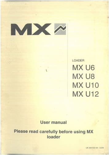 Mailleux Loader MXU6 MXU8 MXU10 MXU12  Operators Manual