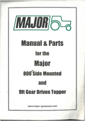 Major Pasture Toppers 800 Side Mounted & 9ft Gear Driven Operators Manual with Parts List