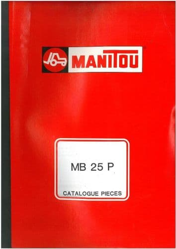 Manitou Forklift MB25P Parts Manual - MB 25 P