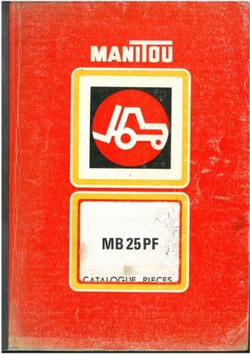 Manitou Forklift MB25PF Parts Manual MB 25 PF