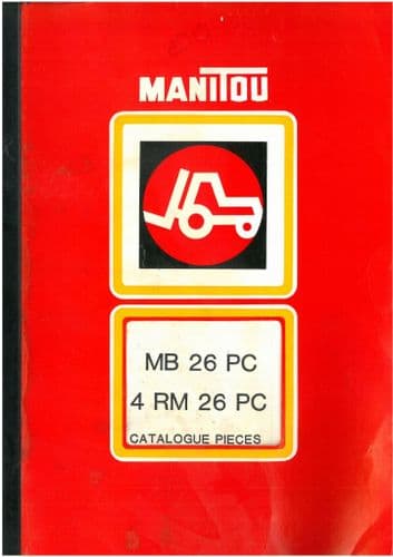 Manitou Forklift MB26PC & 4RM26PC Parts Manual - 4RM MB 26 PC