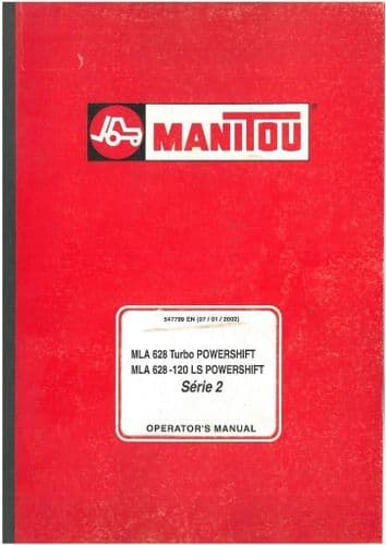 Manitou Telescopic Handler MLA 628 Turbo Powershift, MLA628-120 LS Powershift 2 Operators Manual