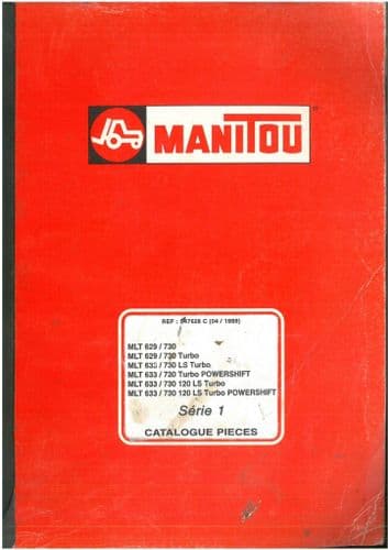 Manitou Telescopic Handler MLT629 MLT730 MLT633 MLT730 Turbo, LS Powershift Parts Manual