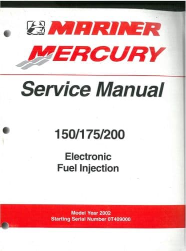 Mariner Mercury Electronic Fuel Injection 150/ 175/ 200 Workshop Service Manual