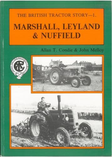 Marshall, Leyland & Nuffield Book - Allan T Condie & John Melloy