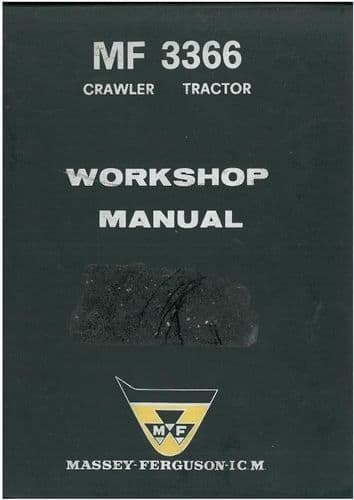 Massey Ferguson 3366 Crawler Dozer Loader Workshop Service Manual - MF3366