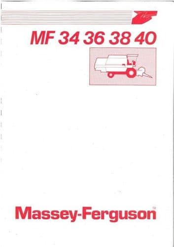Massey Ferguson Combine 34 36 38 40 Operators Manual - MF MF34 MF36 MF38 MF40