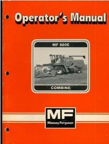 Massey Ferguson Combine 860E Operators Manual - MF860E