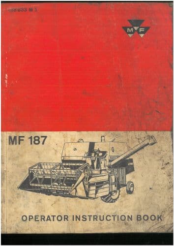 Massey Ferguson Combine MF187 Operators Manual - MF 187 - ORIGINAL MANUAL
