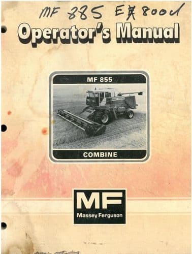 Massey Ferguson Combine MF855 Operators Manual - MF 855