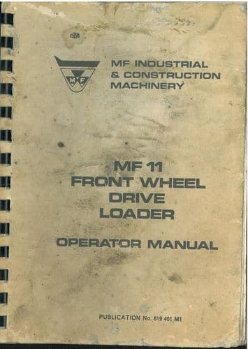 Massey Ferguson Front Wheel Drive Loader MF11 Operators Manual