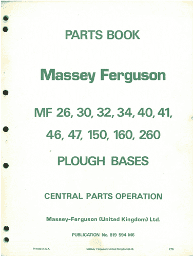 Massey Ferguson MF 26 30 32 34 40 4146 47 150 160 260 Plough Bases Parts Manual