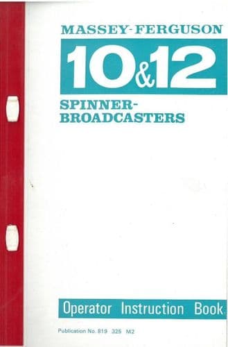Massey Ferguson MF10 & MF12 Spinner Broadcaster Operators Manual with Parts List - MF 10 & 12