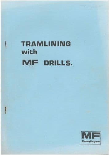 Massey Ferguson MF30 & MF130 Tramlining with MF Drills Manual - MF 30 & MF 130