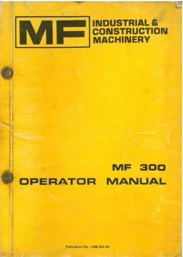 Massey Ferguson MF300 Crawler Loader & Crawler Dozer Operators Manual - MF 300