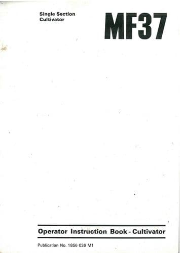 Massey Ferguson MF37 Single Section Cultivator Operators Manual - MF 37