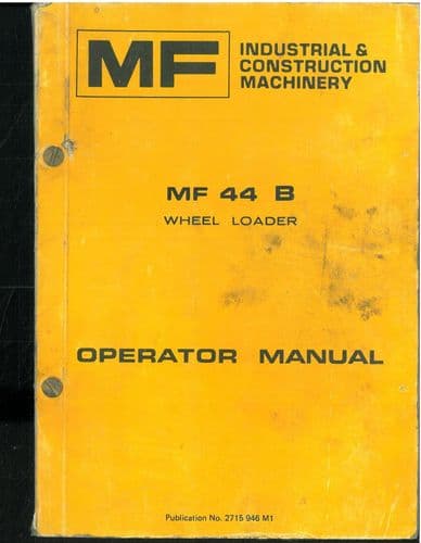 Massey Ferguson MF44B Wheel Loader Operators Manual - MF 44B