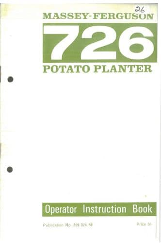 Massey Ferguson MF726 Potato Planter Operators Manual with Parts List - MF 726 - ORIGINAL