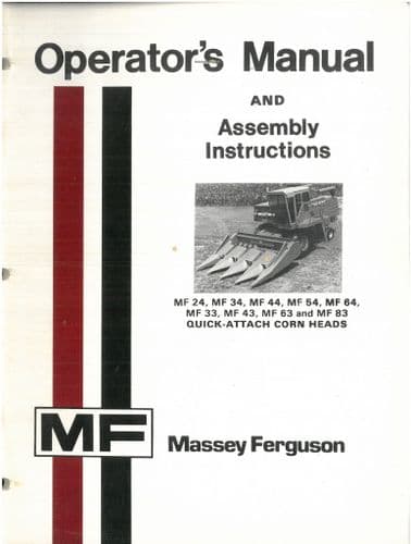 Massey Ferguson Quick Attach Corn Header for MF24 MF34 MF44 MF54 MF64 MF33 MF43 Operators Manual