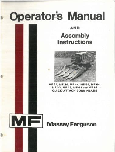 Massey Ferguson Quick Attach Corn Header for MF24 MF34 MF44 MF54 MF64 MF33 MF43 Operators Manual