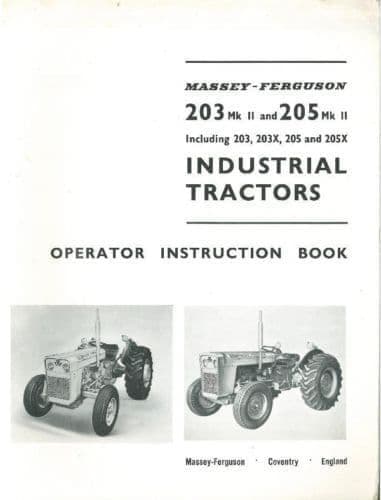 Massey Ferguson Tractor 203 203X 205 205X & MkII Operators Manual - MF203 MF205