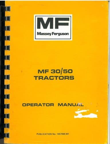 Massey Ferguson Tractor 30 & 50 Operators Manual with Owners Parts List in the Back - MF30 & MF50