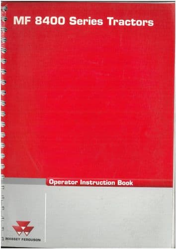 Massey Ferguson Tractor 8400 Series - 8450 8460 8470 8480 Operators Manual