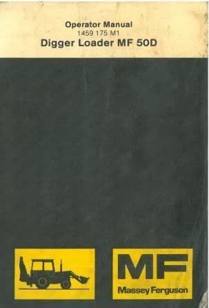 Massey Ferguson Tractor Digger Loader MF50D Operators Manual - MF 50 D 50D