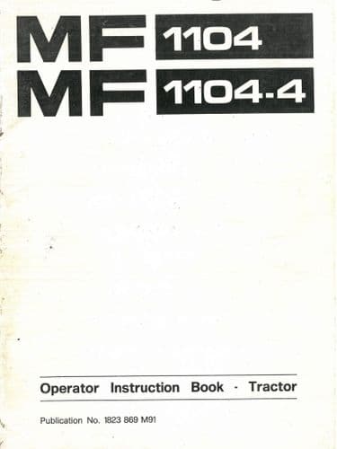 Massey Ferguson Tractor MF1104 & MF1104-4 Operators Manual - MF 1104 & 1104-4