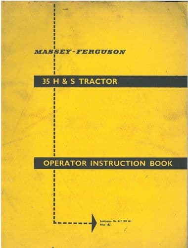 Massey Ferguson Tractor MF35 H&S Operators Manual - Highway and Industrial