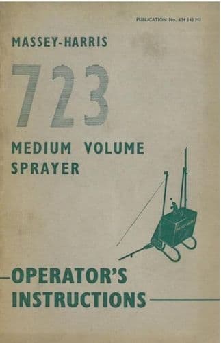 Massey Harris 723 Medium Volume Sprayer Operators Manual