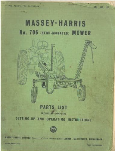 Massey Harris Mower Semi-Mounted Mower No. 706 Parts & Operators Manual