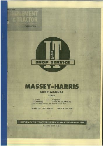 Massey Harris Tractor 21 Colt, 23 Mustang, 33, 44 Special & 55 Service Workshop Manual
