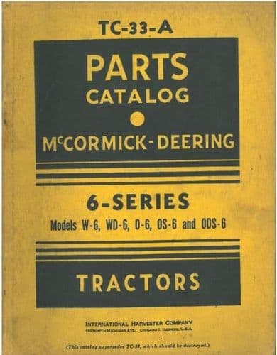 McCormick Deering Tractor W6, WD6, O6, OS6 & ODS6 Parts Manual