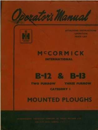 McCormick International B-12 & B-13 Category 1 Mounted Plough Operators Manual & Parts List B12 B13