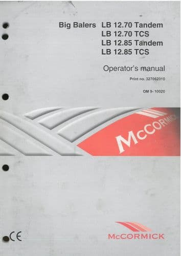 McCormick International Big Baler LB 12.7 Tandem, 12.70 TCS, 12.85 Tandem 12.85 TCS Operators Manual